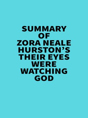 cover image of Summary of Zora Neale Hurston's Their Eyes Were Watching God